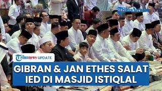 Momen Wapres Gibran Ditemani Jan Ethes Salat Idul Fitri di Masjid Istiqlal, Didampingi Menag