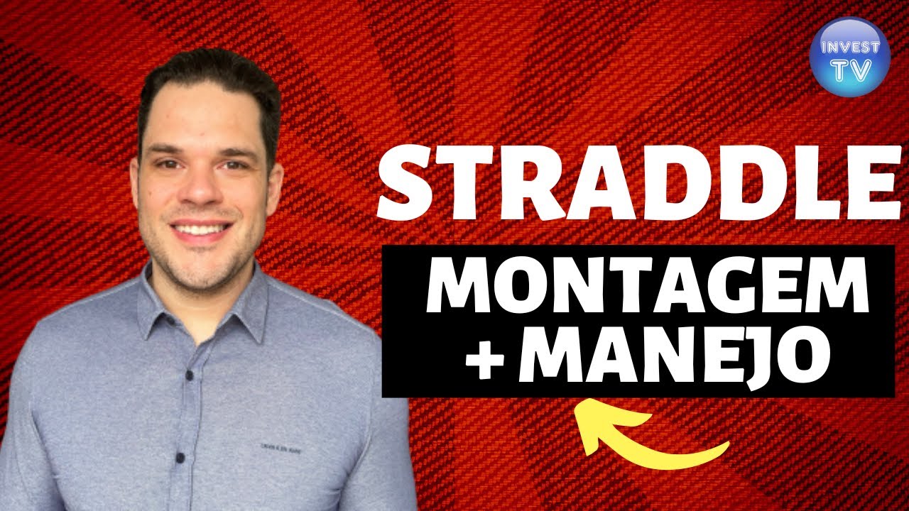 SHORT STRADDLE: MONTANDO E FAZENDO O MANEJO (ESTRATÉGIAS E MANEJOS COM OPÇÕES)