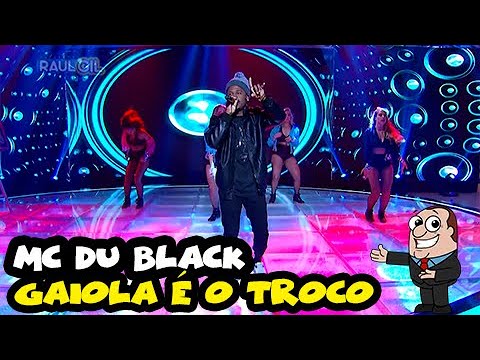 MC DU BLACK cantou  "Gaiola é o troco" | JOGO DO BANQUINHO | PROGRAMA RAUL GIL