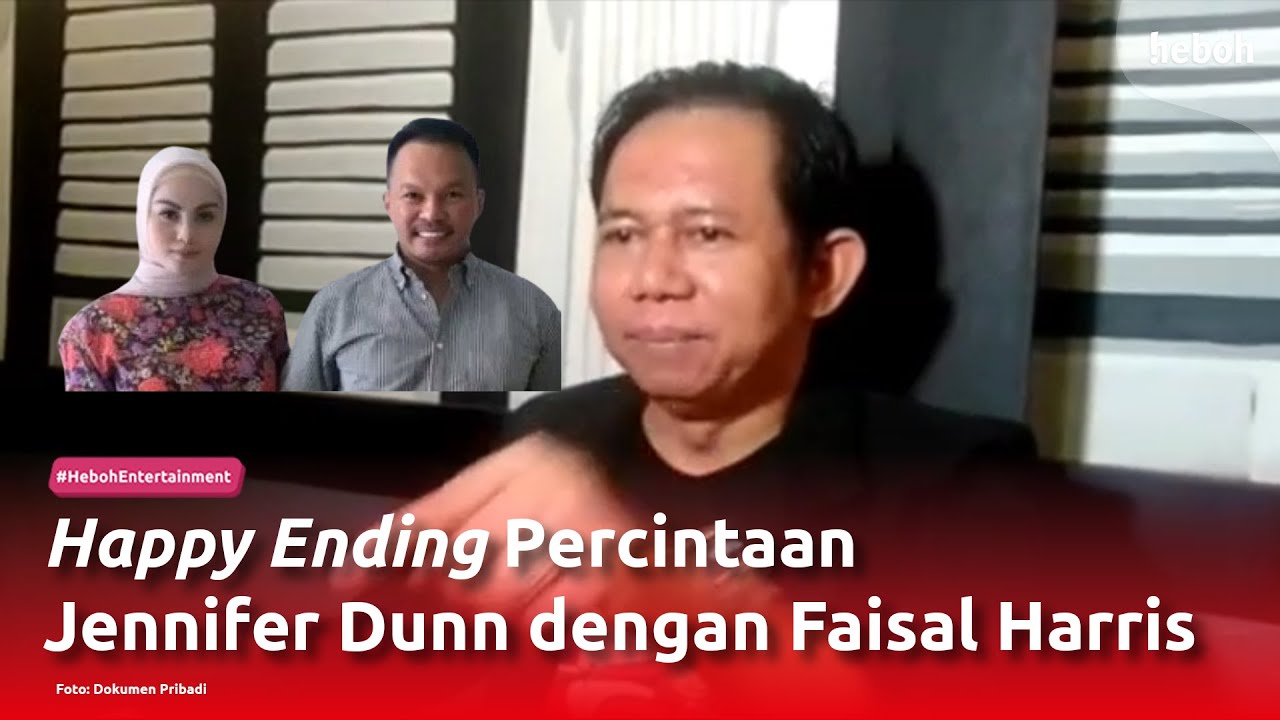 Happy Ending Percintaan Jennifer Dunn dengan Faisal Harris