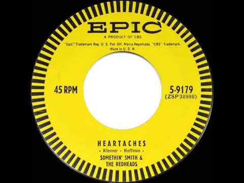 Somethin' Smith And The Redheads - Heartaches (1956)