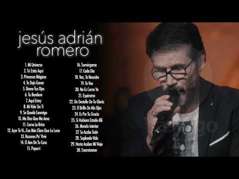 Jesús Adrián Romero - Lo Mejor De lo Mejor Grandes Éxitos
