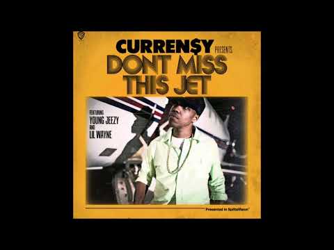 Curren$y- Don’t Miss This Jet.(Feat.Young JeezyXLil Wanye)(Remix)