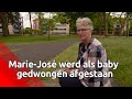 Marie-José werd geadopteerd nadat haar moeder gedwongen afstand van haar deed.
