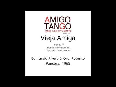 Vieja Amiga   Edmundo Rivero y Orq Roberto Pansera