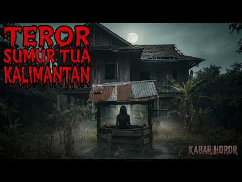 The Mystery of the Death Well in Ulin's House in Kalimantan: Who is That Little Girl?