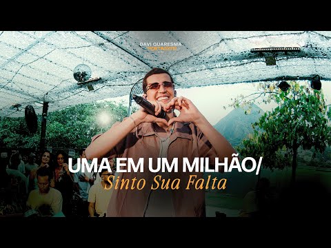 Davi Quaresma - Uma Em Um Milhão/ Sinto Sua Falta (Ao Vivo)