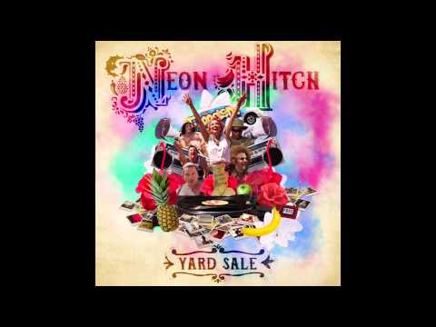 Neon Hitch - Yard Sale [Official Audio]