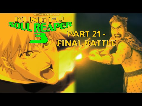 "Kung Fu Soul Reaper 3" Part 21 - Final Battle