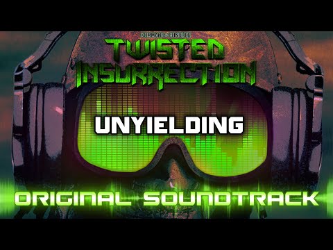 Twisted Insurrection OST - Unyielding