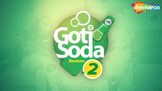 Goti Soda Season 02 - Episode 01  Sanjay Goradia  