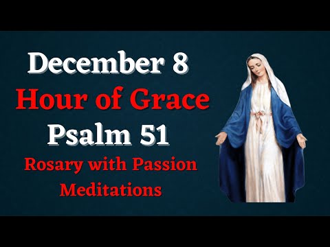 Hour of Grace 12 Noon to 1 PM | December 8, 2021