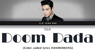 TOP Doom Dada lyrics (han/rom/eng)