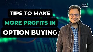 Option Buying Tips To Increase Profits