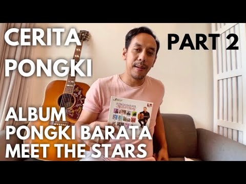 CERITA PONGKI EPISODE : ALBUM MEET THE STARS ( 2014) - PONGKI BARATA part 2