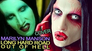 MARILYN MANSON - Long Hard Road Out of Hell | cover by Gabriel Cyphre