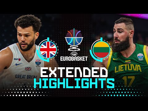 Great Britain 🇬🇧 vs Lithuania 🇱🇹 | Extended Highlights | FIBA EuroBasket 2025