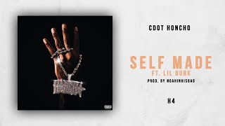 Cdot Honcho - Self Made Ft. Lil Durk (H4)