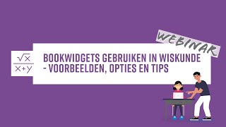 BookWidgets voor wiskunde – Maak interactieve wiskundelessen die motiveren!