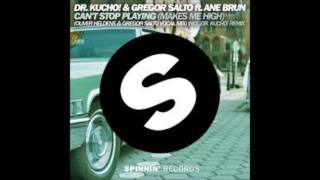 Dr Kucho! & Gregor Salto feat Ane Brun - Cant Stop Playing Makes Me High 1 HOUR VERSION