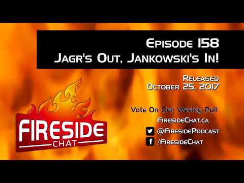 Fireside Chat Episode 158: Jagr’s Out, Jankowski’s In!