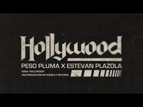 Peso Pluma - HOLLYWOOD (w/ Estevan Plazola) on Spotify Charts