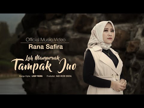 Rana Safira - Lah Manyuruak Tampak Juo (Official Music Video) dipopularkan oleh David Iztambul