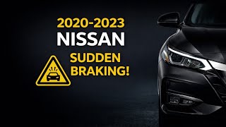 Nissan Sudden Phantom Braking AEB Alerts Fix