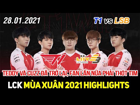 [LCK 2021] T1 vs LSB Game 1 Highlights | Teddy và Cuzz đã trở lại, ai ngờ fan lại được dịp thót tim