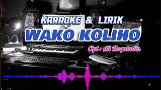 Download lagu KARAOKE//WAKO KOLIHO//cipt. ali hayatudin mp3