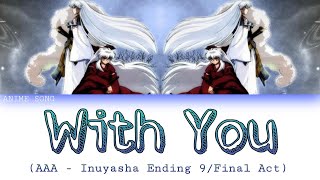 Download lagu With You | Inuyasha ED 9 (Final Act) | AAA mp3 Download lagu With You | Inuyasha ED 9 (Final Act) | AAA mp3