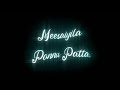 HEY Meesayela Mannu Patta Black Screen Lyrics WhatsApp Status ️