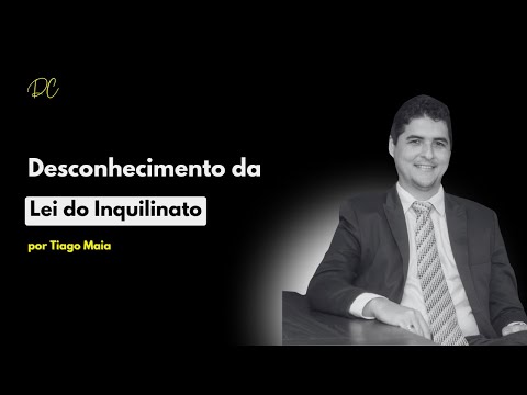 Administração e Locação de Imóveis: Desconhecimento da Lei do Inquilinato