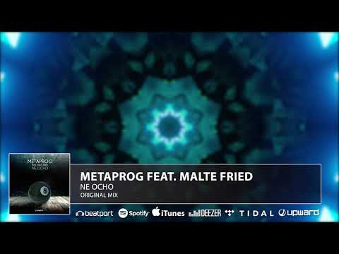 Metaprog feat. Malte Fried - Ne Ocho (Original Mix)