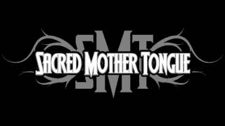 Sacred Mother Tongue - Anger On Reflection