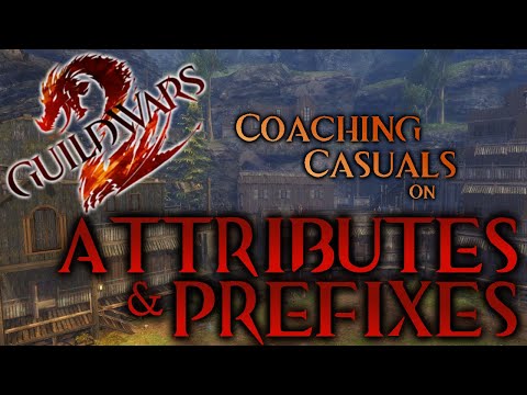 Attributes and Prefixes | Tips for New Players Ep. 6 | Guild Wars 2