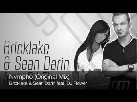 Bricklake & Sean Darin feat. DJ Flower - Nympho (Original Mix)