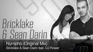 Bricklake & Sean Darin feat. DJ Flower - Nympho (Original Mix)