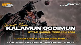 Download lagu DJ KALAMUN QODIMUN - COCOK UNTUK NYANTAI | Keroncong Bwi • Hadroh • Jaranan Dor mp3
