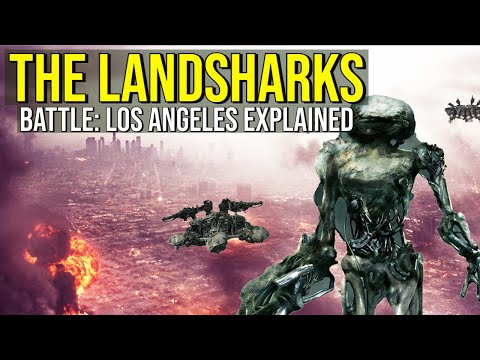 THE LANDSHARKS (Battle: Los Angeles) EXPLAINED