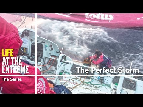 Life at the Extreme - Ep. 20 - 'The Perfect Storm' | Volvo Ocean Race 2014-15