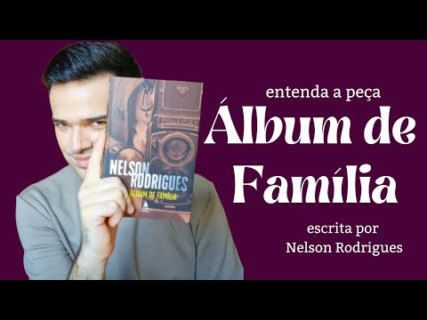 lbum de Famlia, do Nelson Rodrigues | Dirio de Leitura