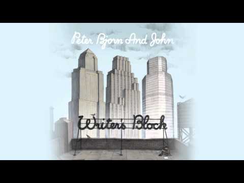 Start to Melt - Peter Bjorn and John