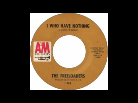 The Freeloaders - I Who Have Nothing