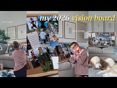 CREATING MY 2026 VISION BOARD | how to make a vision board that *actually* works, reflecting on 2025