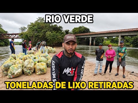 LIMPEZA NAS MARGENS DO RIO VERDE -ÁGUA CLARA-MS