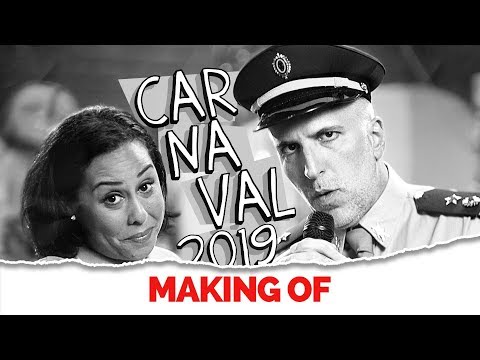 MAKING OF – CARNAVAL 2019