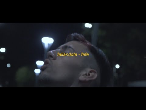 fallándote - fefe