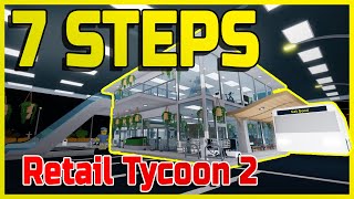 How ANYONE can Build Their OWN AMAZING STORE in Roblox Retail Tycoon 2!