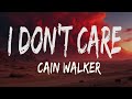  Cain Walker – I Don’t Care (Lyrics)